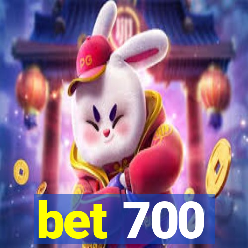 bet 700